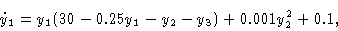 \begin{displaymath}\dot y_1 & = y_1 (30 - 0.25y_1 - y_2 - y_3) + 0.001y^2_2 + 0.1 ,\cr \end{displaymath}